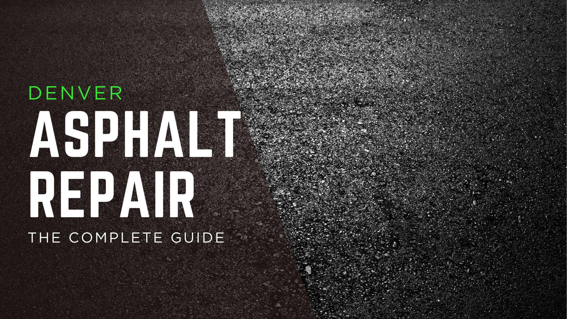 Denver Asphalt Repair: The Complete Guide Featured Image